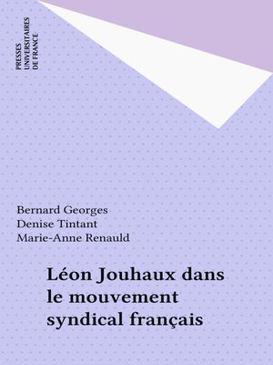 cover image of Léon Jouhaux dans le mouvement syndical français